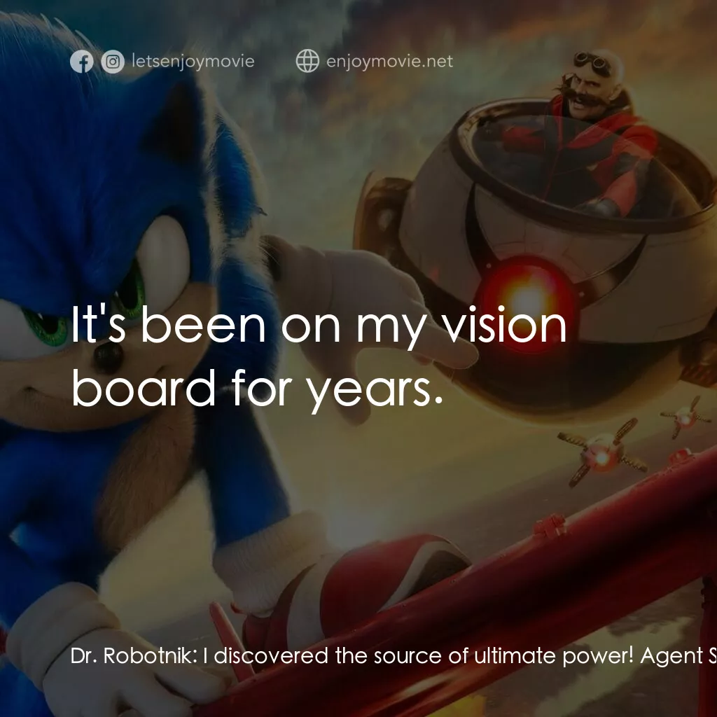 超音鼠大電影2電影對白：Dr. Robotnik:  I discovered the source of ultimate power! Agent Stone:  That soun