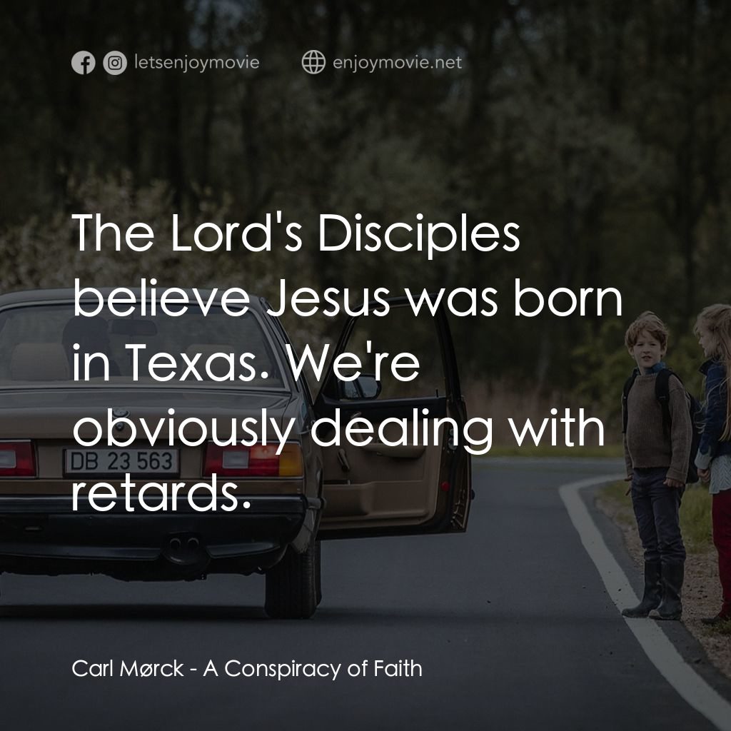 《懸案密碼前傳：瓶中信》經典台詞：Carl Mørck: The Lord's Disciples believe Jesus ...