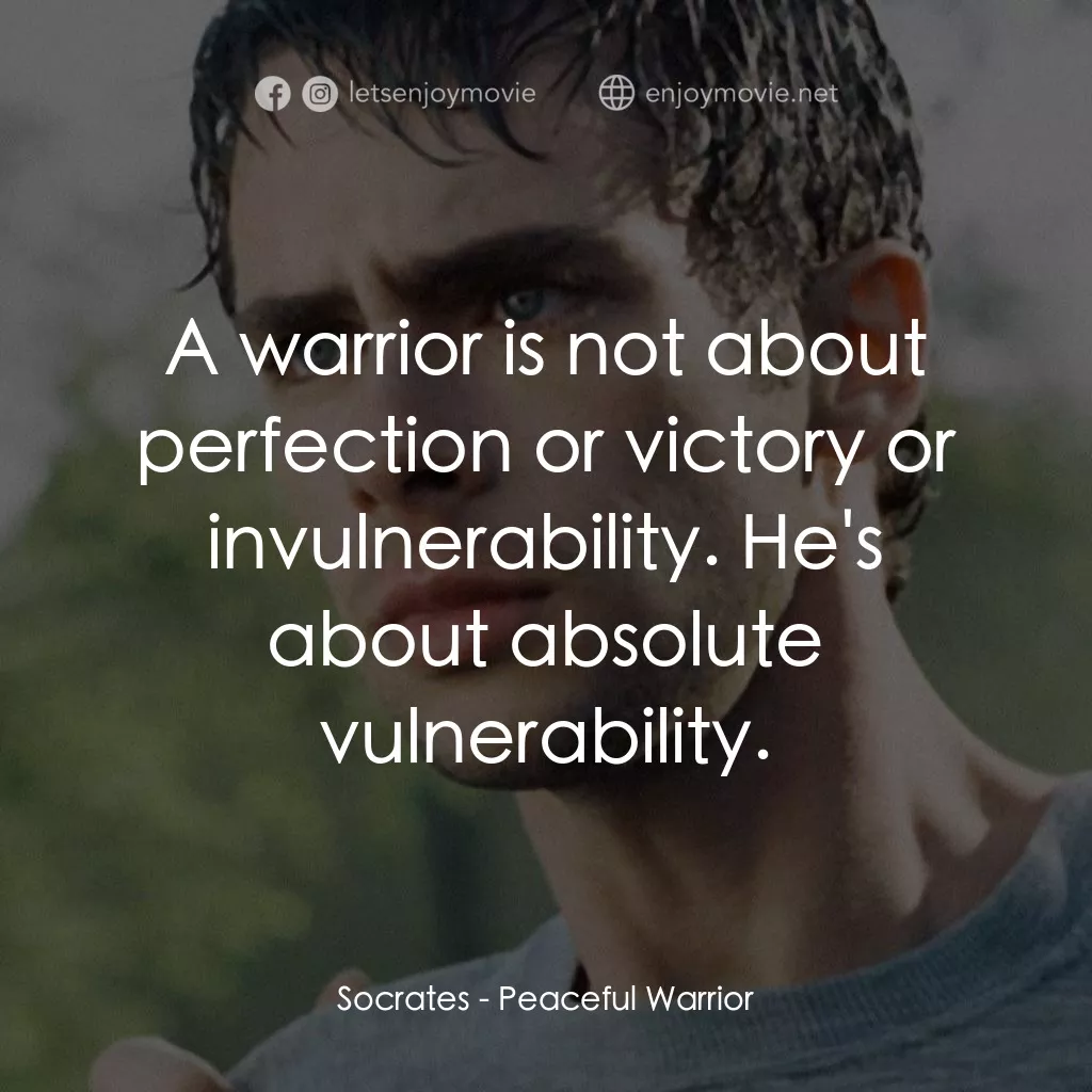 深夜加油站遇見蘇格拉底電影對白：Socrates: A warrior is not about perfection or victory or invulnerability. He's a