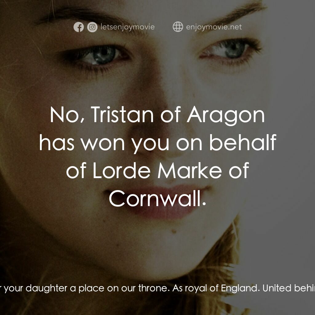 崔斯坦與伊索德電影對白：King Donnchadh:  Impressive victory. Of course, the man who defeats Morholt might