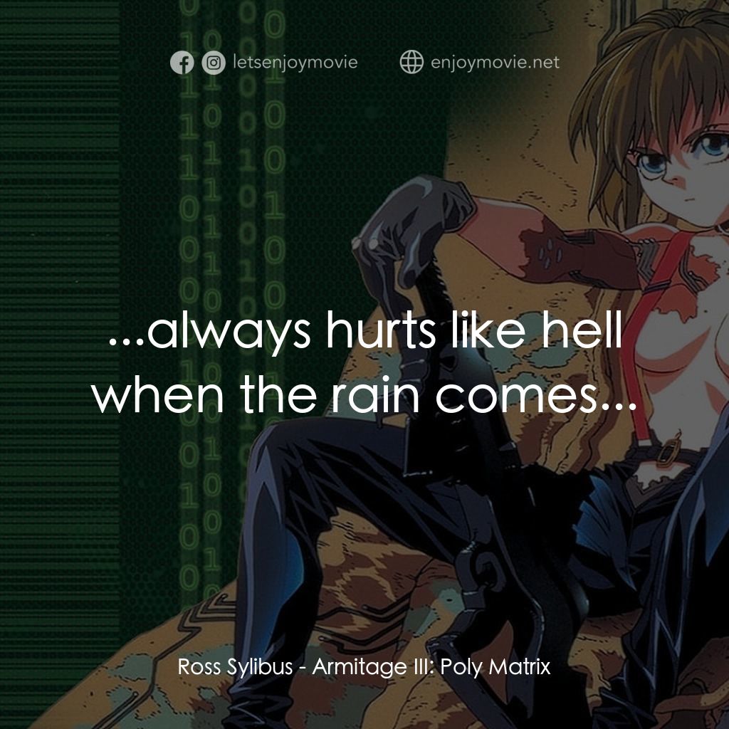 《奧美帝 Ⅲ POLY - MATRIX》經典台詞：Ross Sylibus: ...always hurts like hell when the r ...