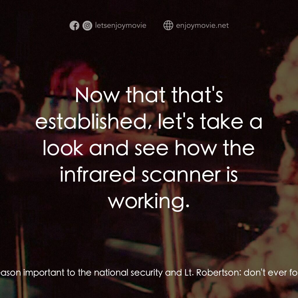 The Eye Creatures電影對白：Culver:  Oh, I truly admire science. Lt. Robertson:  All right, Sergeant, what's 