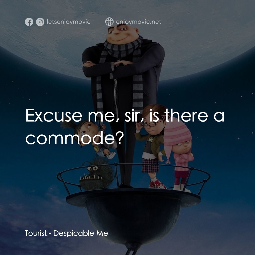 壞蛋獎門人電影對白：Tourist: Excuse me, sir, is there a commode?