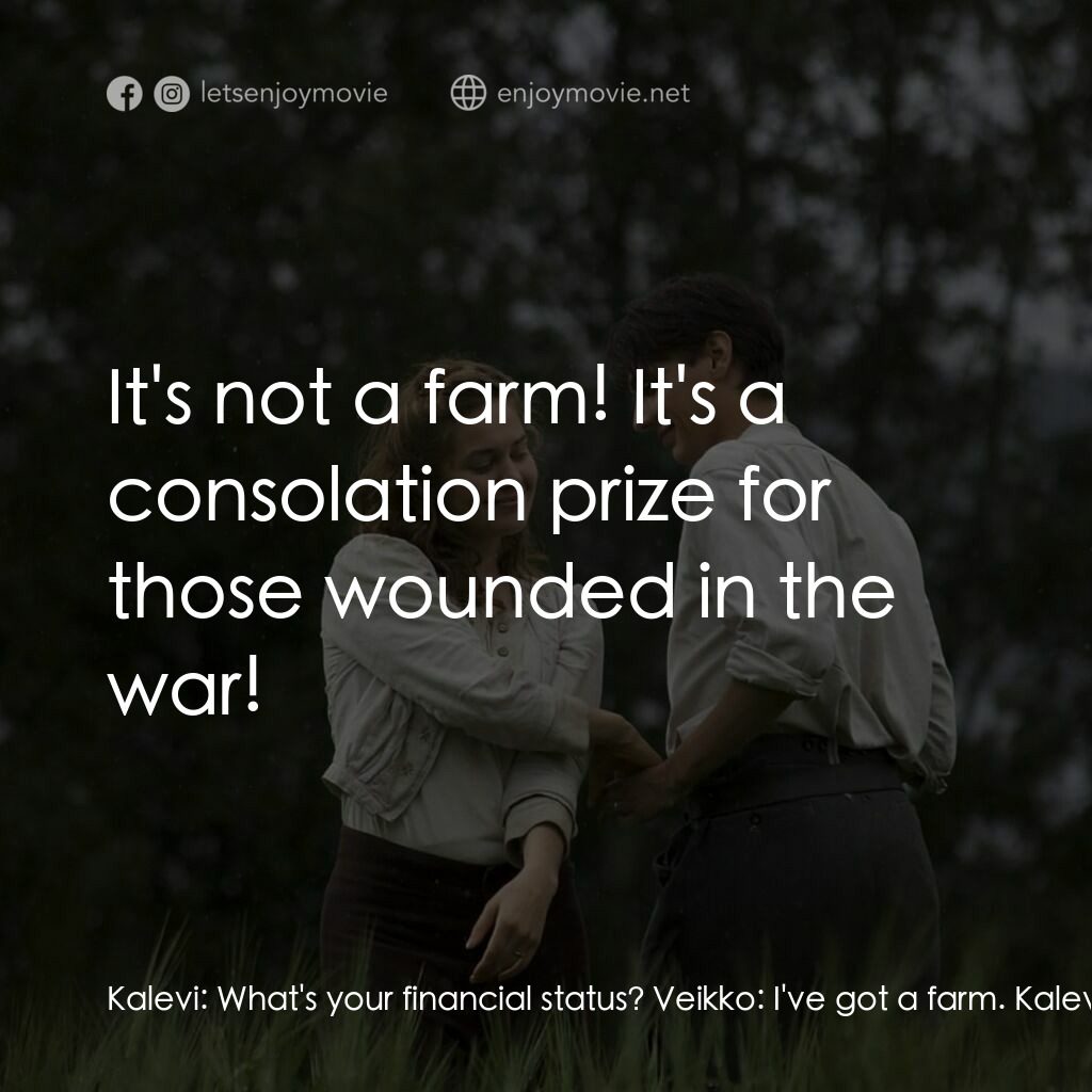 《家路》經典台詞：Kalevi:  What's your financial status? Veikko: ...