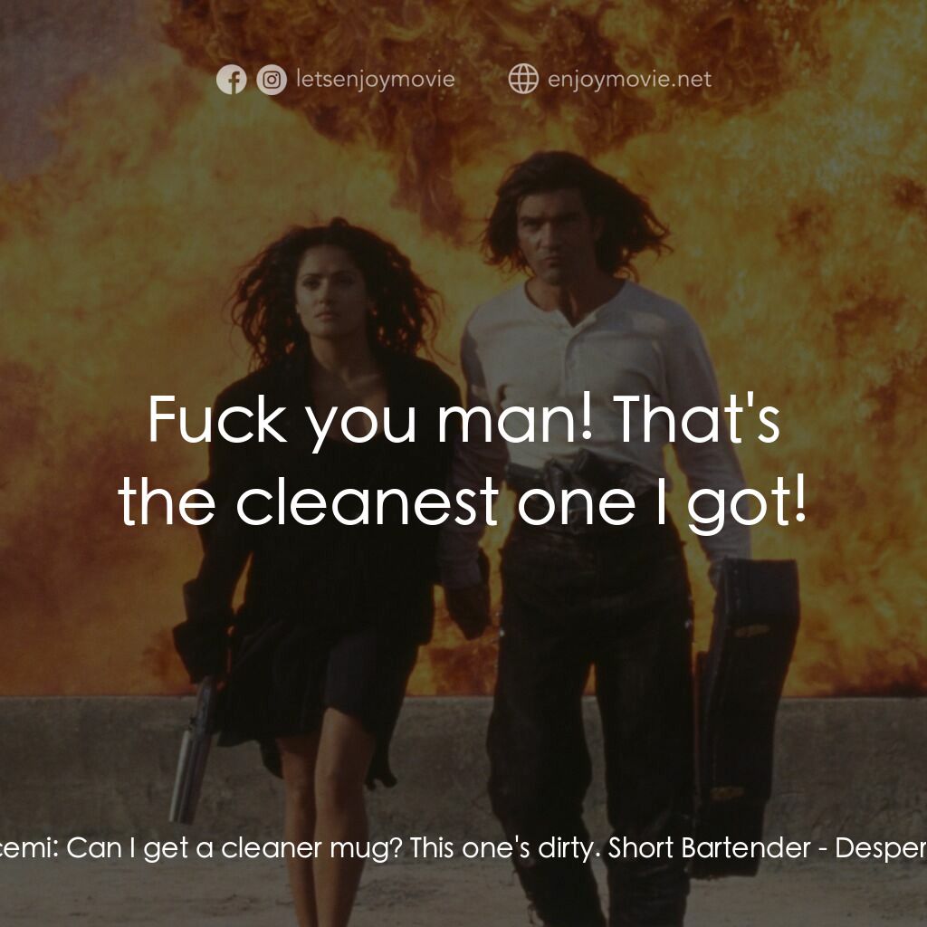 三步殺人曲電影對白：Buscemi:  Can I get a cleaner mug? This one's dirty. Short Bartender:  Fuck you m