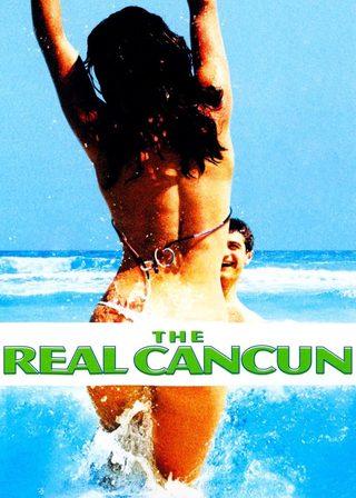 《The Real Cancun》電影海報