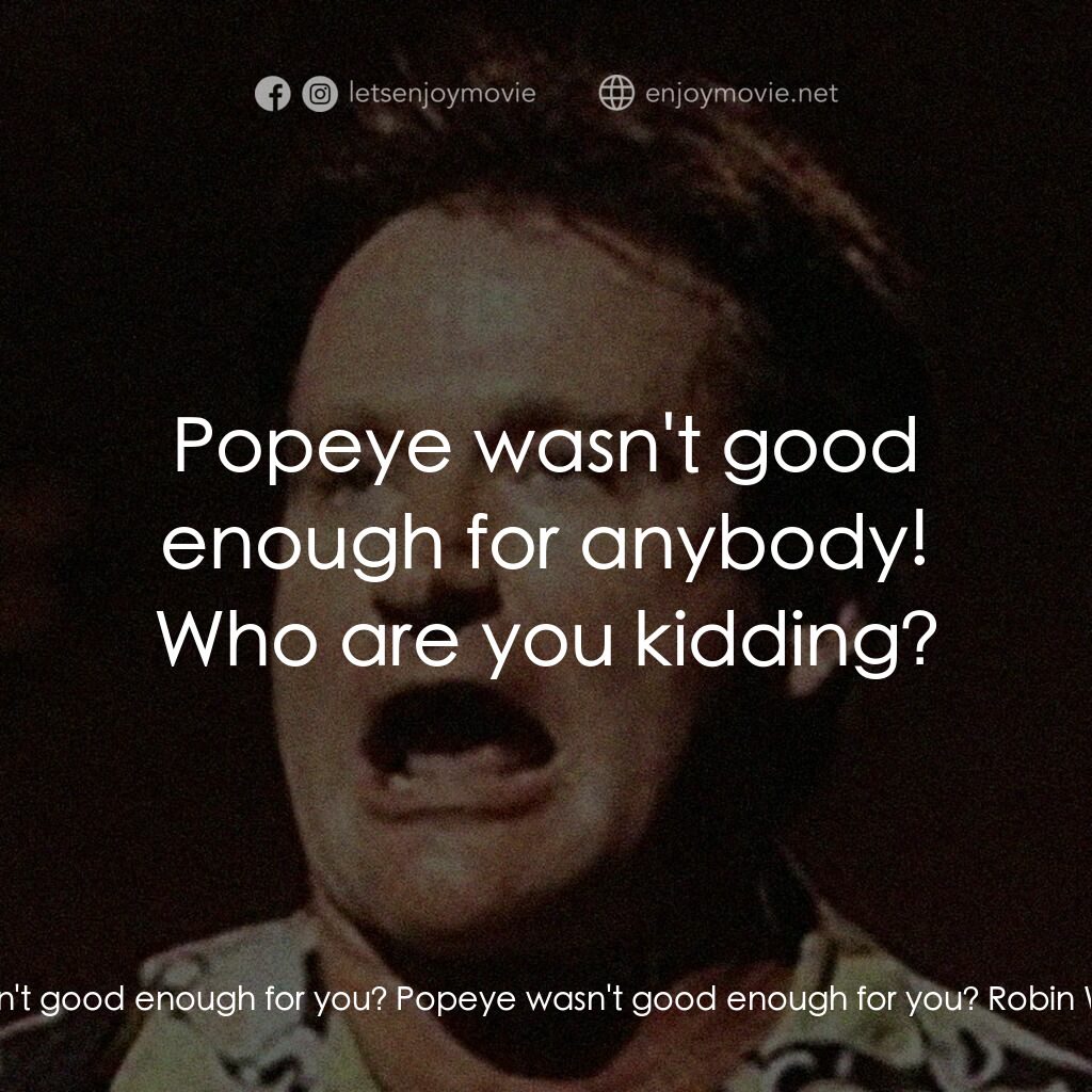 《An Evening with Robin Williams》經典台詞：Robin Williams:  What? "Ninny-ninny" was ...