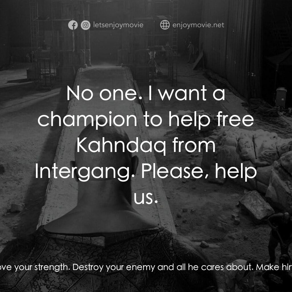 黑亞當電影對白：Teth-Adam:  It was you who spoke. You woke me. Adrianna Tomaz:  I didn't have a c