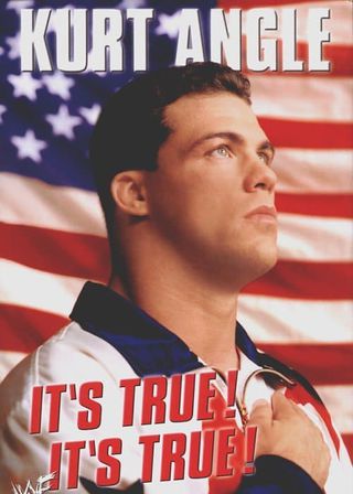 《Kurt Angle: It's True! It's True!》電影海報