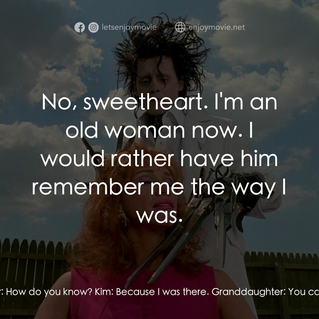 幻海奇緣電影對白：Kim:  She never saw him again. Not after that night. Granddaughter:  How do you k