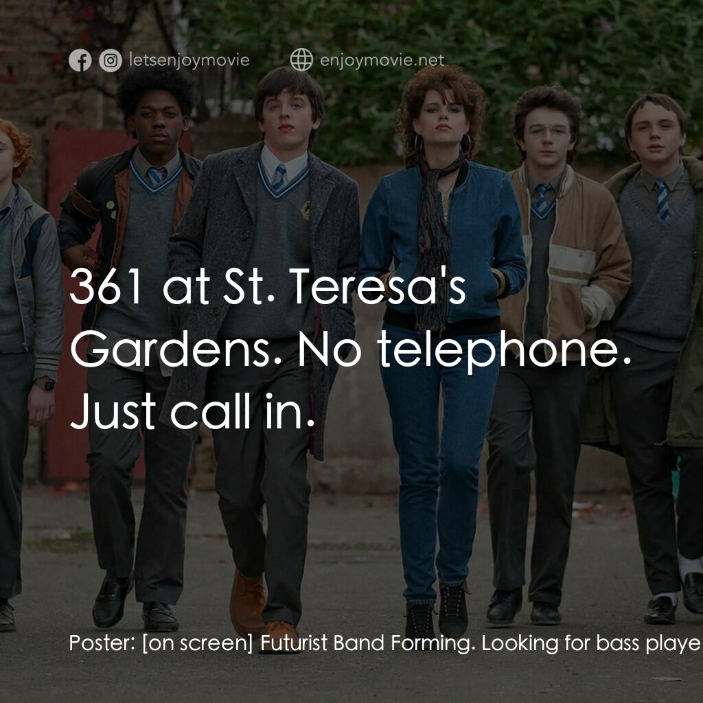 搖滾青春戀習曲電影對白：Poster:  Futurist Band Forming. Looking for bass player, drummer and keyboard. Ow