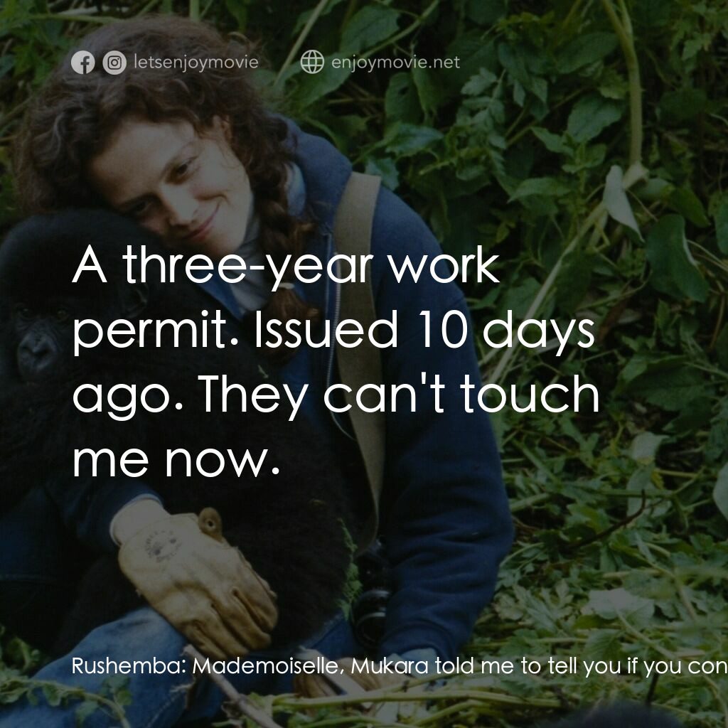 迷霧森林十八年電影對白：Rushemba:  Mademoiselle, Mukara told me to tell you if you continue to do this th