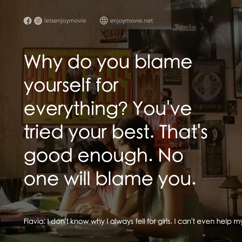《蝴蝶》經典台詞：Flavia:  I don't know why I always fell for gi ...