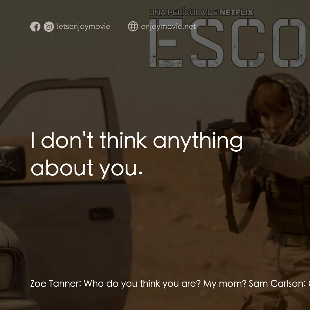 《貼身風暴》經典台詞：Zoe Tanner:  Who do you think you are? My mom? Sam ...