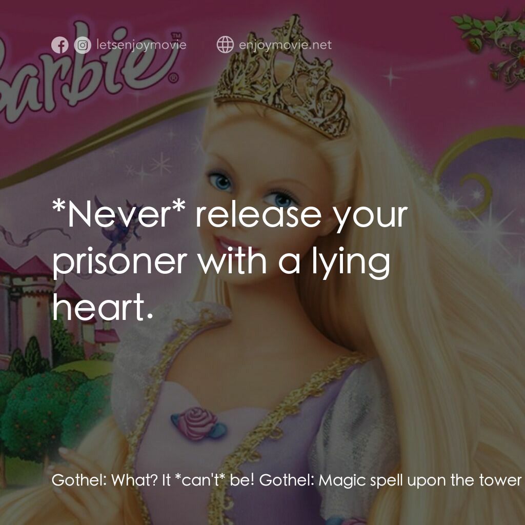 芭比之長髮公主電影對白：Gothel:  What? It *can't* be! Gothel:  Magic spell upon the tower / I *command* y