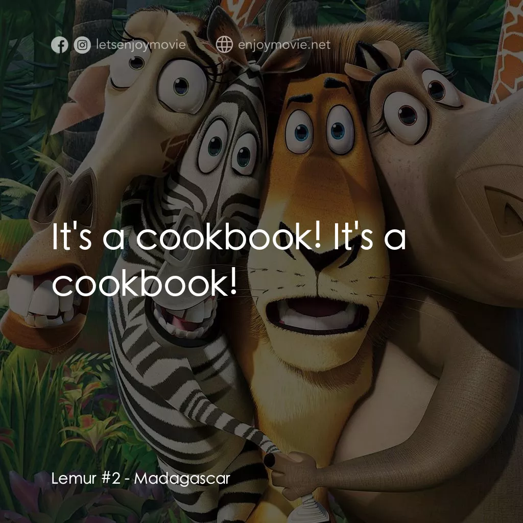 荒失失奇兵電影對白：Lemur #2: It's a cookbook! It's a cookbook!