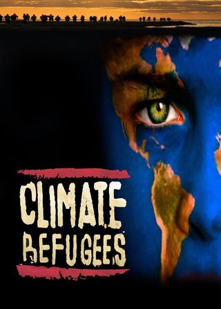 《Climate Refugees》電影海報