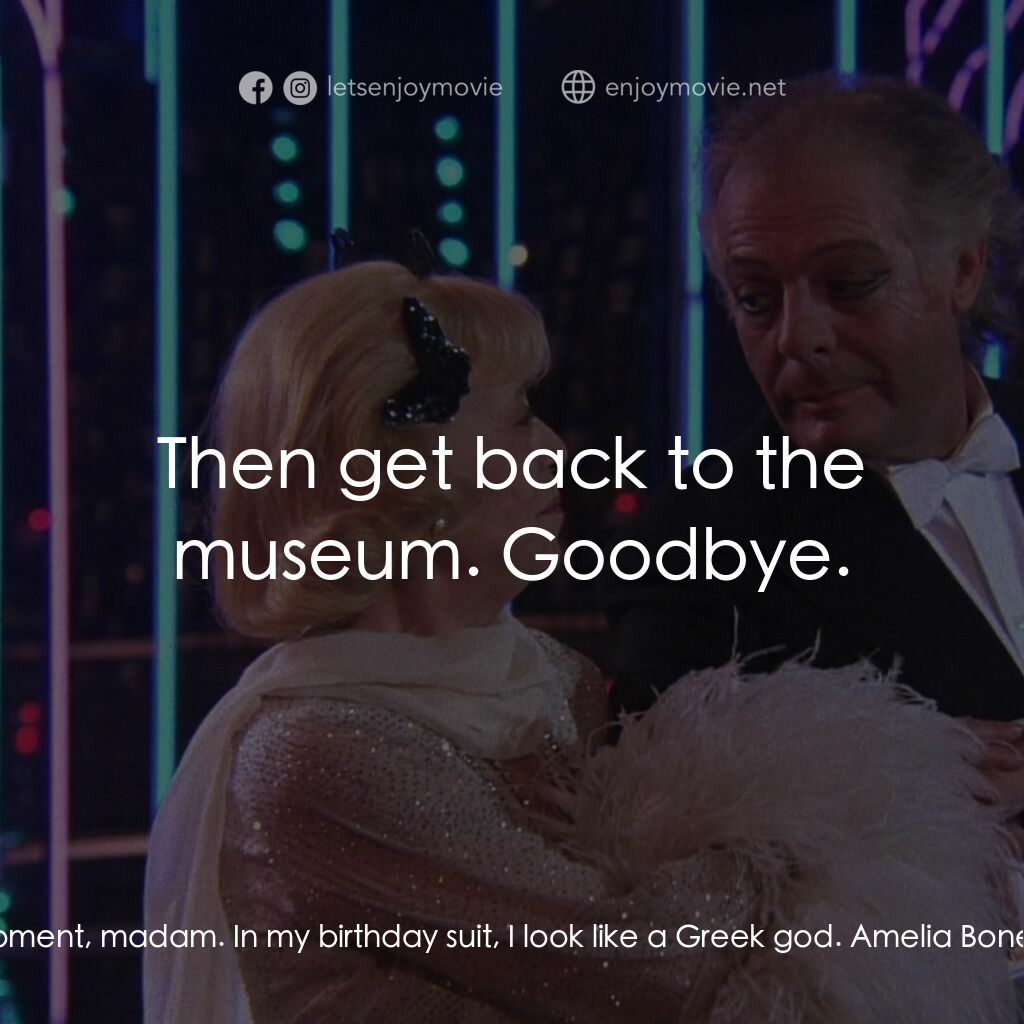 珍姐與佛烈電影對白：Clark Gable:  One moment, madam. In my birthday suit, I look like a Greek god. Am