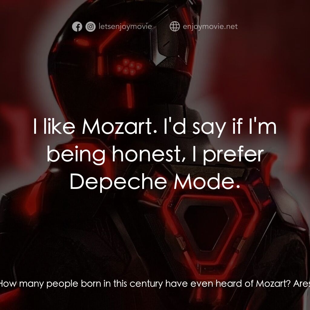 創戰紀：戰神降臨電影對白：Kevin Flynn:  How many people born in this century have even heard of Mozart? Are