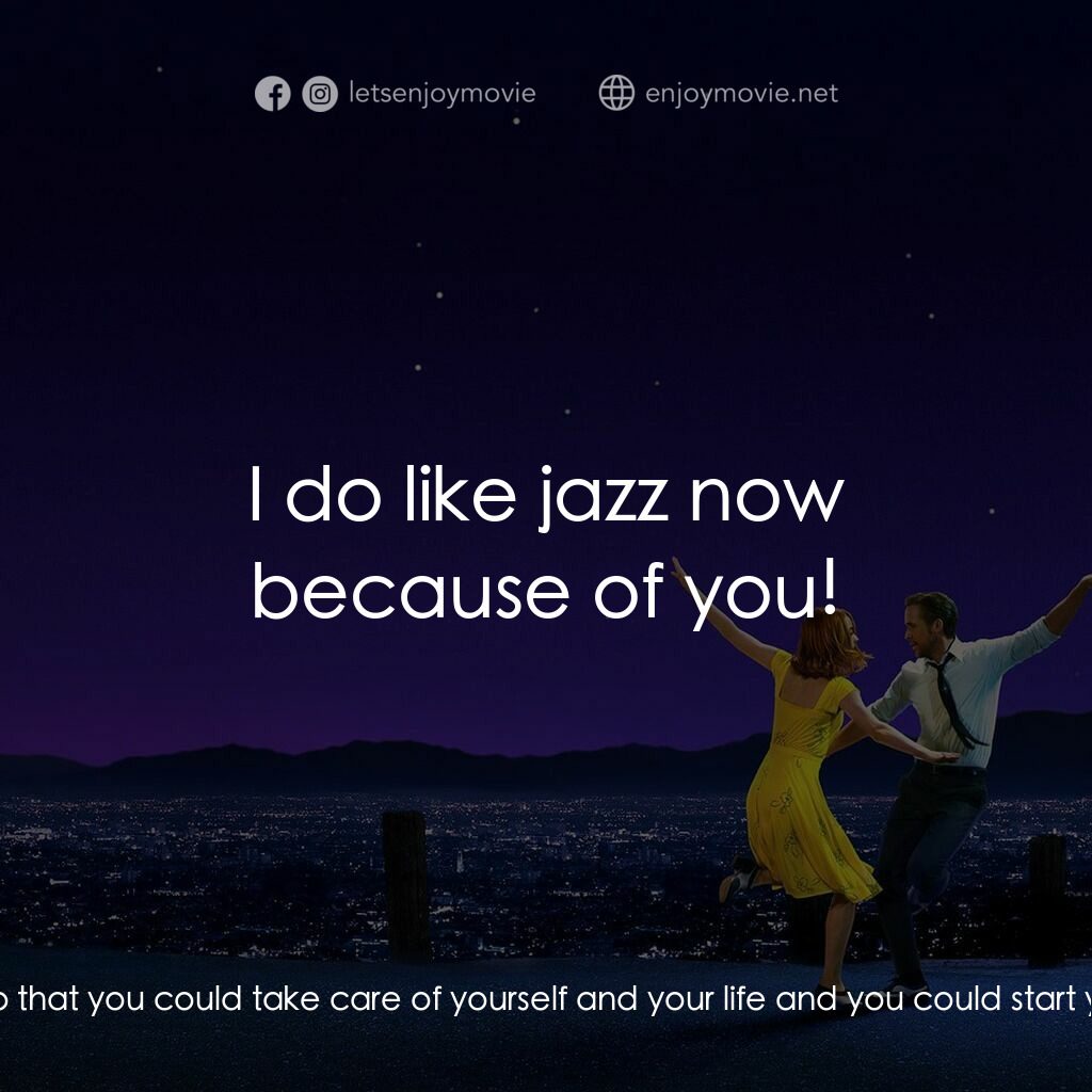 星聲夢裡人電影對白：Sebastian:  I thought you wanted me to do this, it just sounds like now you don't