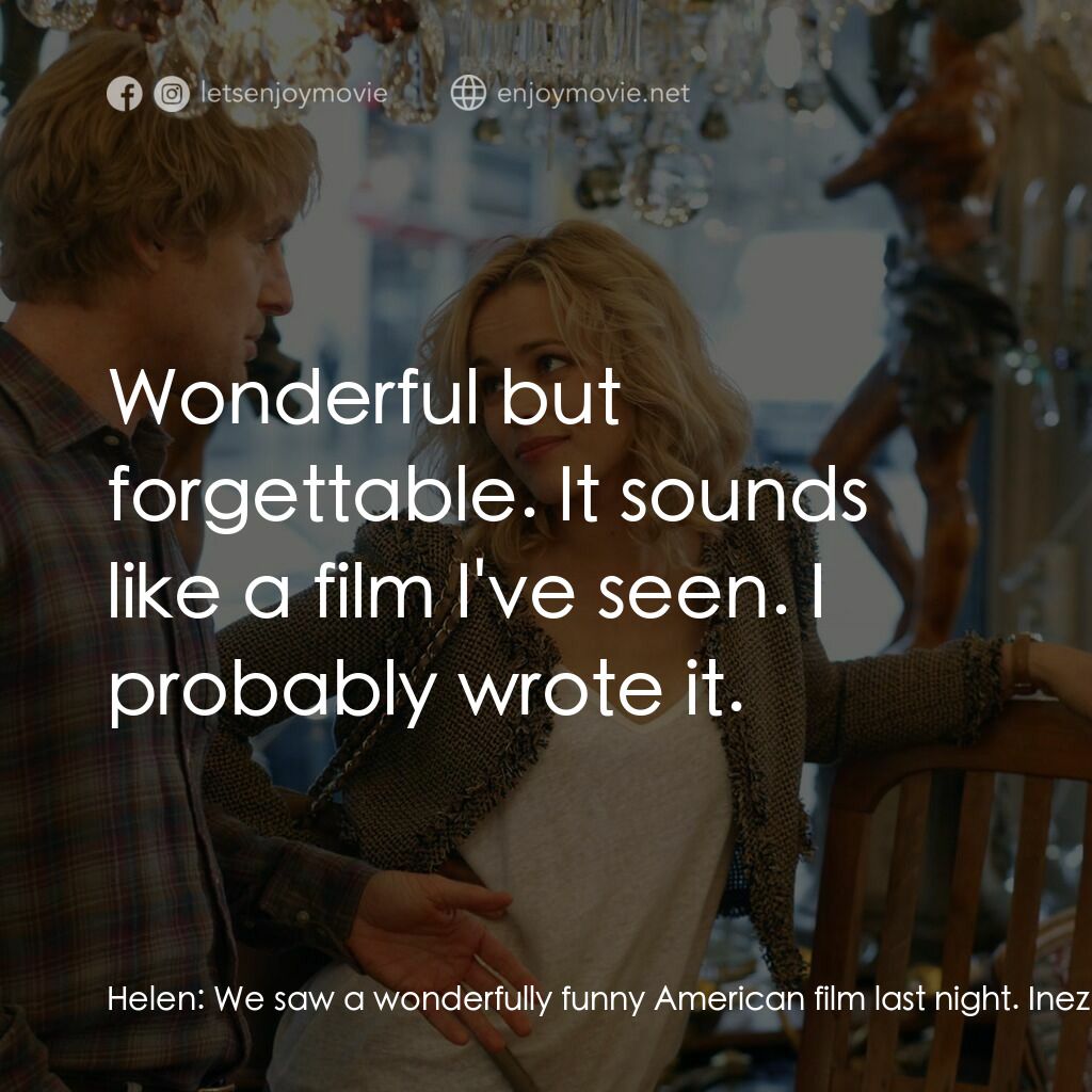 《情迷午夜巴黎》經典台詞：Helen:  We saw a wonderfully funny American film l ...