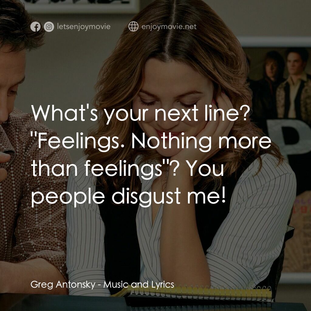 冧歌有情人電影對白：Greg Antonsky:  What's your next line? 