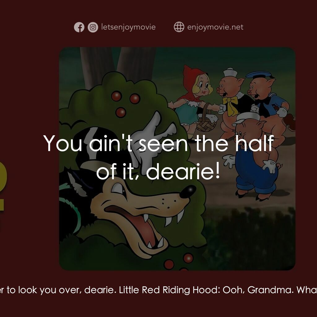 《大壞狼》經典台詞：Little Red Riding Hood:  Good morning, Grandma. Ho ...