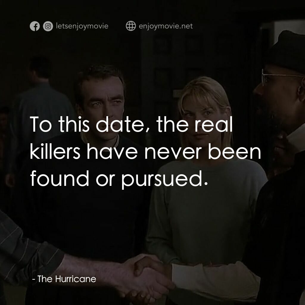 捍衛正義電影對白：:  To this date, the real killers have never been found or pursued.