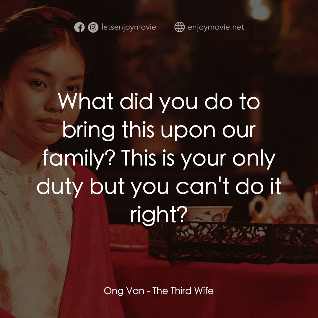 《小三妻》經典台詞：Ong Van: What did you do to bring this upon our fa ...