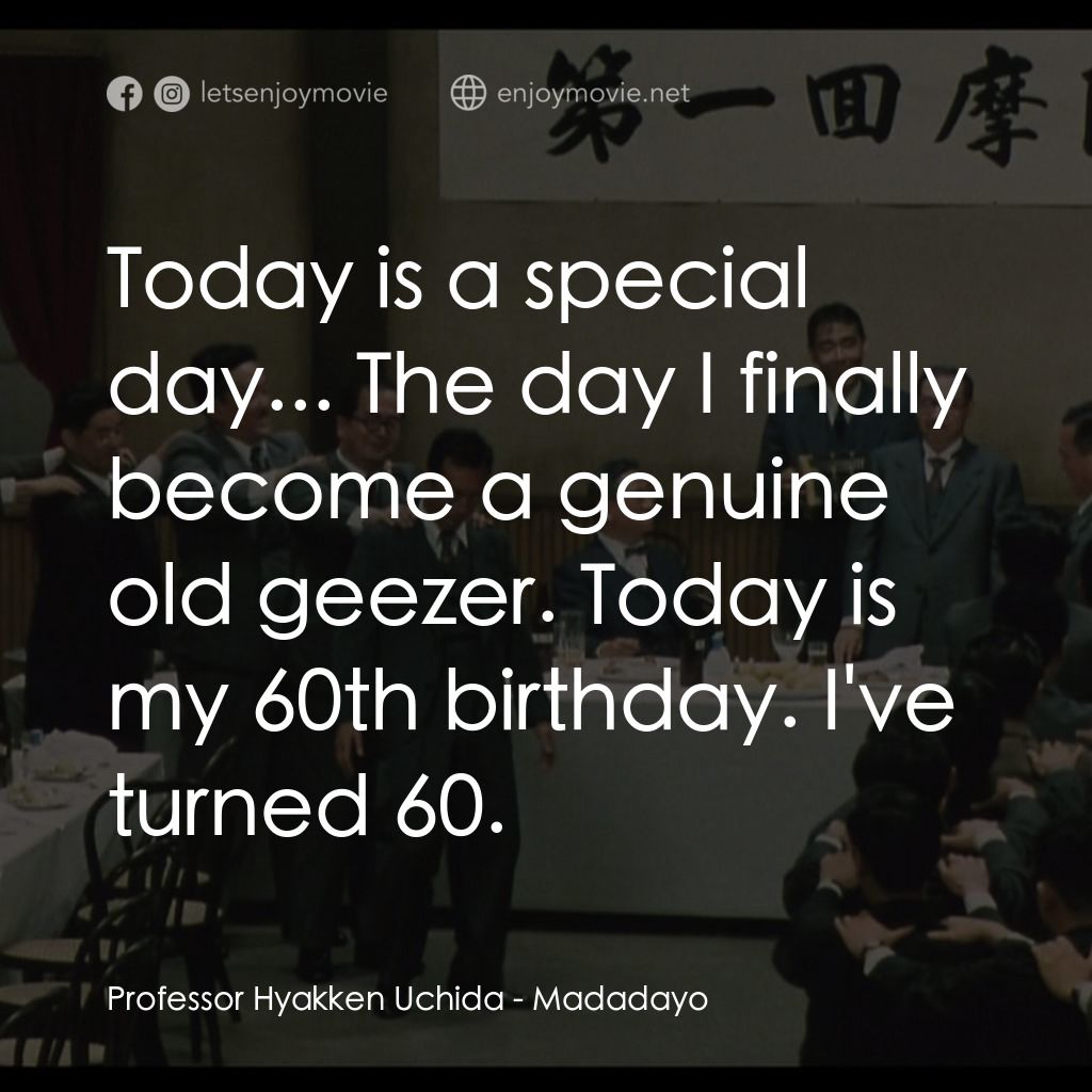 《一代鮮師》經典台詞：Professor Hyakken Uchida: Today is a special day.. ...