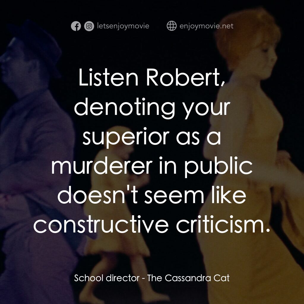 《魔法師的貓》經典台詞：School director:  Listen Robert, denoting your sup ...