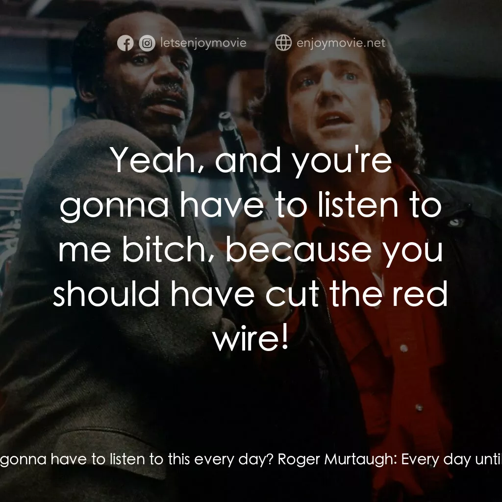 轟天炮第三集電影對白：Roger Murtaugh:  Seven days to retirement, I'm busted down to patrolman. Martin R