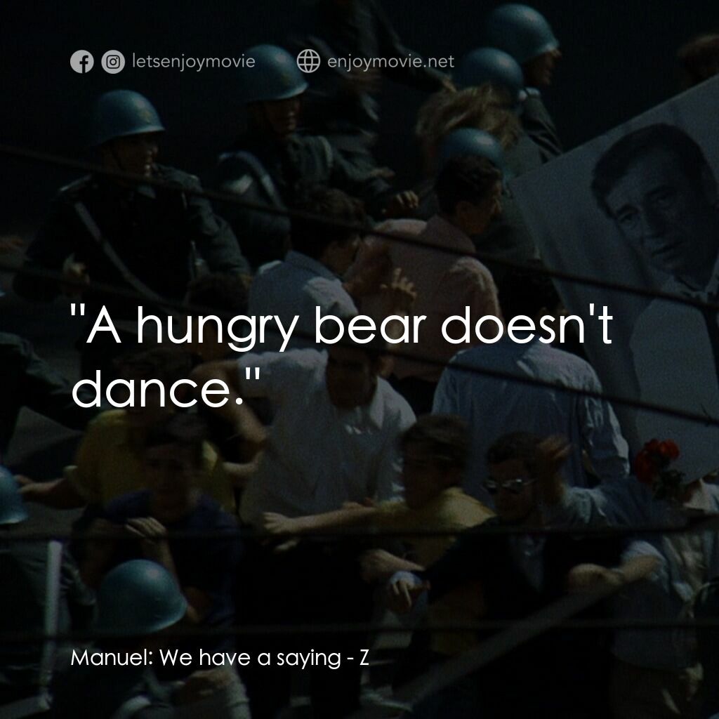 大風暴電影對白：Manuel:  We have a saying:  