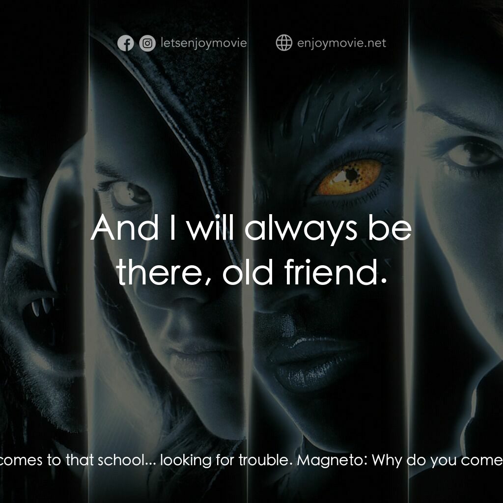 變種特攻電影對白：Magneto:  Does it ever wake you in the middle of the night? The feeling that one 