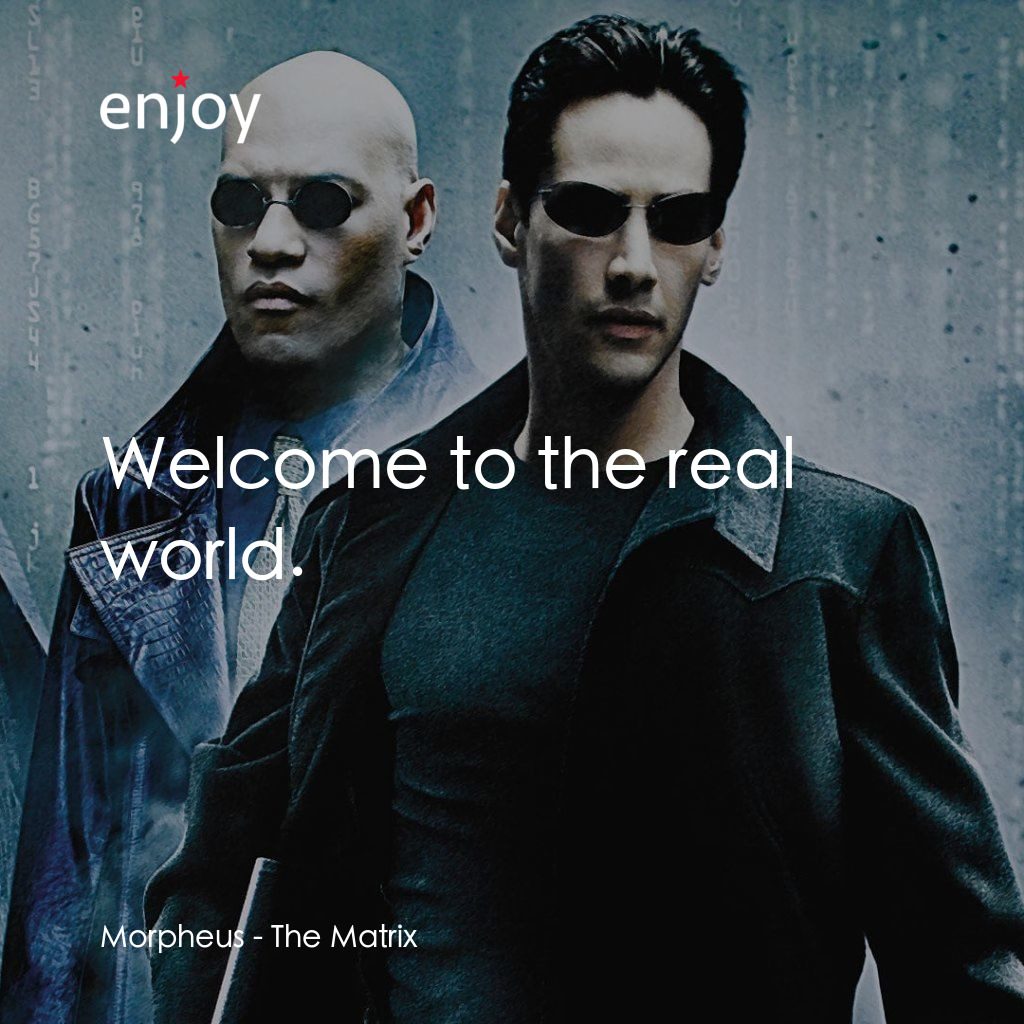 廿二世紀殺人網絡電影對白：Morpheus: Welcome to the real world.