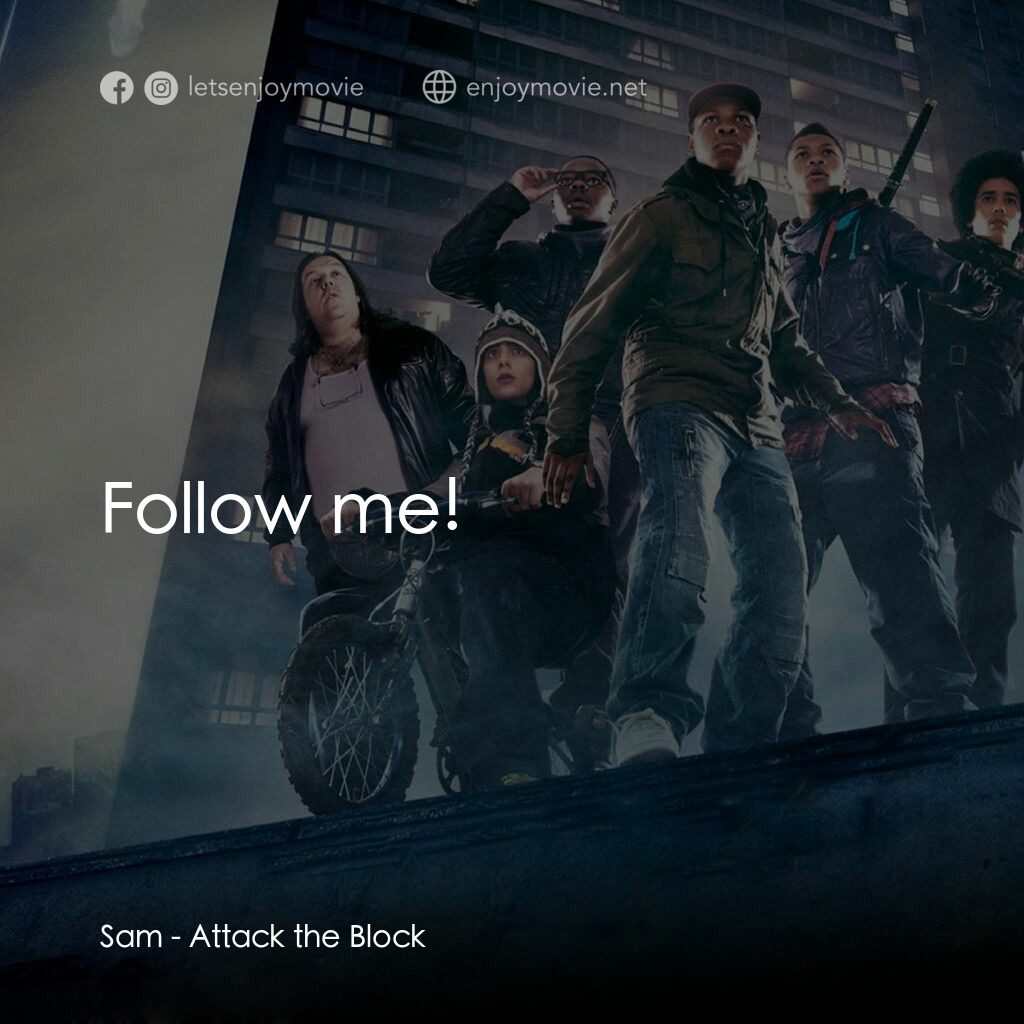 異星大作戰電影對白：Sam:  Follow me!
