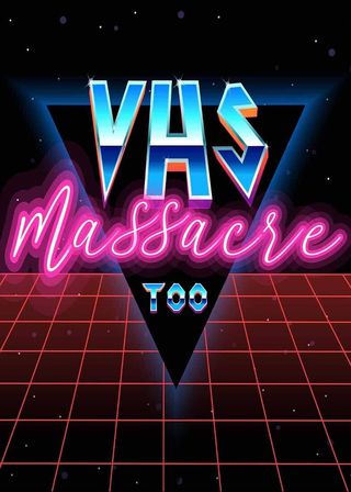 《VHS Massacre Too》電影海報