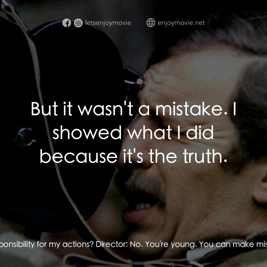 影迷電影對白：Filip Mosz:  What if I took full responsibility for my actions? Director:  No. Yo