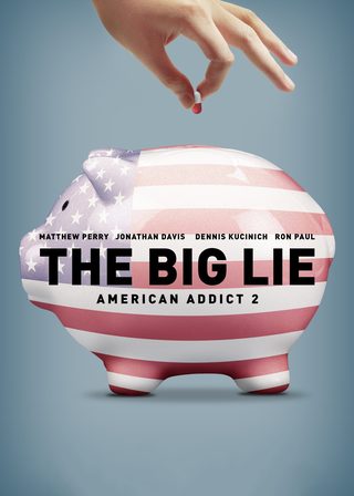 《The Big Lie: American Addict 2》電影海報