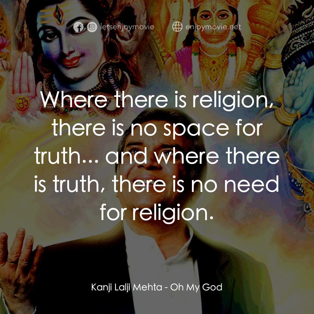 《偶滴神啊》經典台詞：Kanji Lalji Mehta: Where there is religion, there  ...