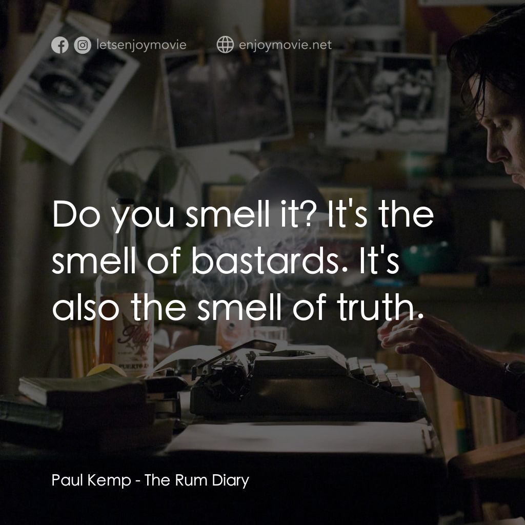醉後型男日記電影對白：Paul Kemp: Do you smell it? It's the smell of bastards. It's also the smell of tr