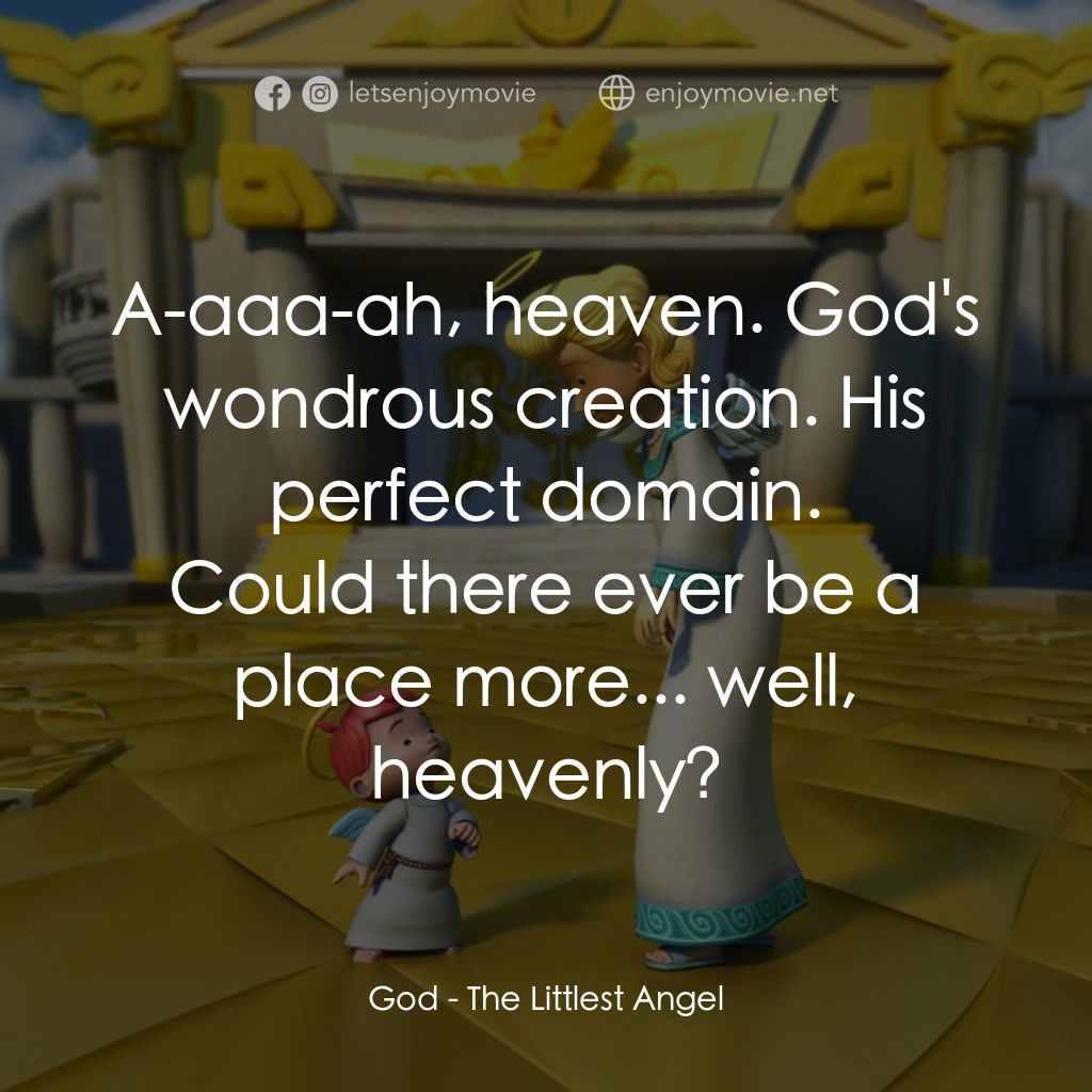 《The Littlest Angel》經典台詞：A-aaa-ah, heaven. God's wondrous creation. His ...