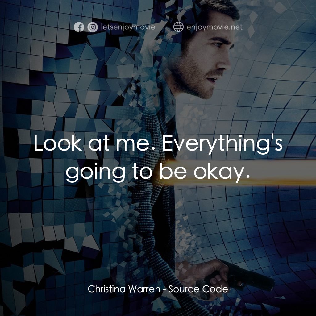危機解密電影對白：Christina Warren: Look at me. Everything's going to be okay.
