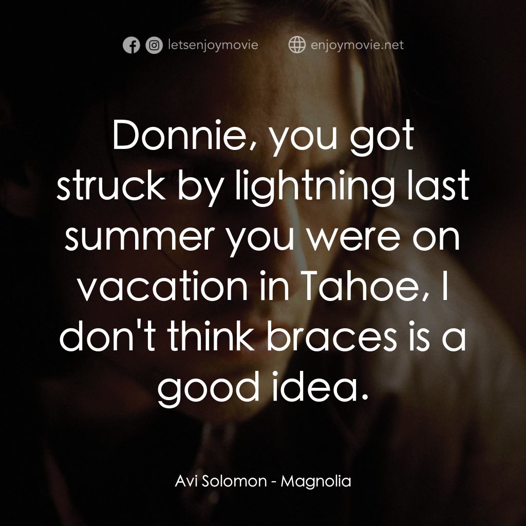 人生交叉剔電影對白：Avi Solomon: Donnie, you got struck by lightning last summer you were on vacation
