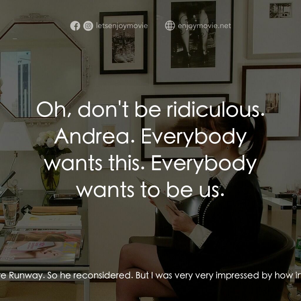 穿Prada的惡魔電影對白：Miranda Priestly:  You thought I didn't know. I've known what was happening for q