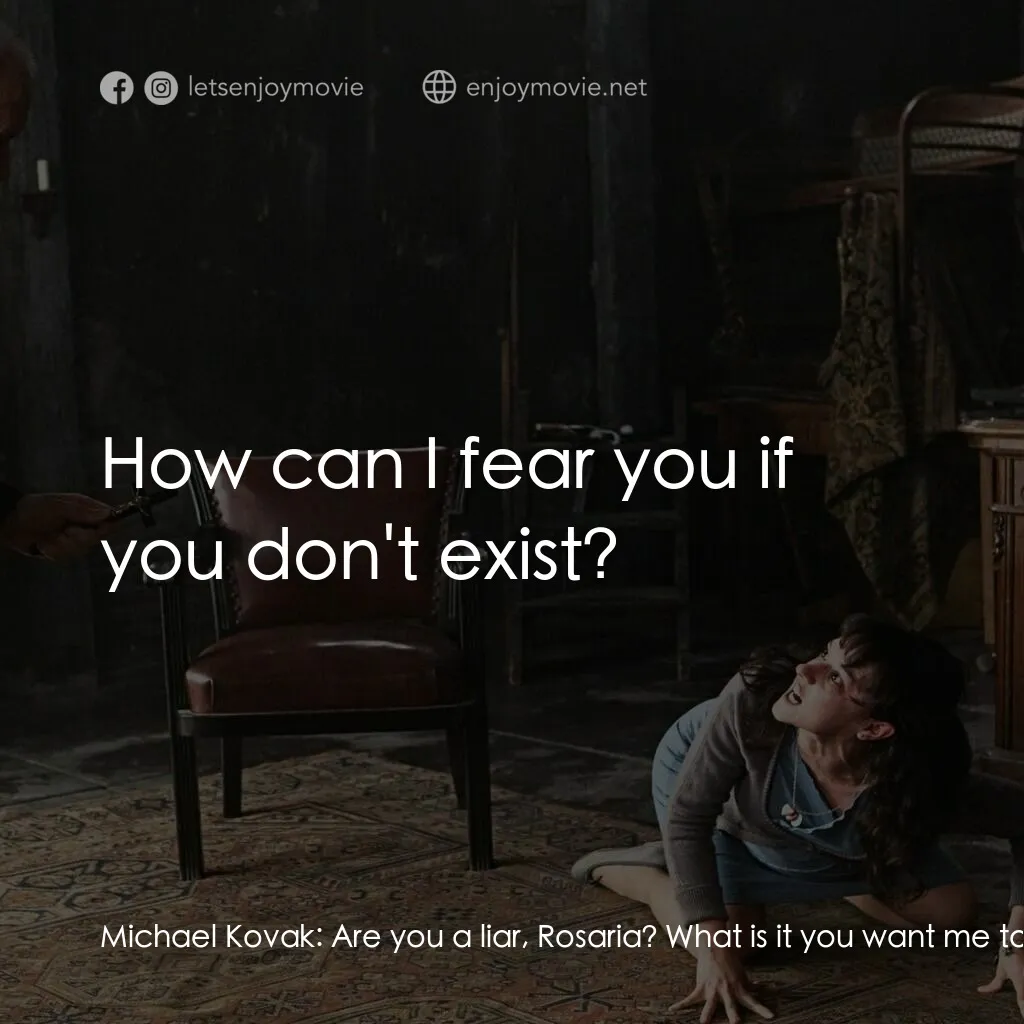 《現代驅魔師》經典台詞：Michael Kovak:  Are you a liar, Rosaria? What is i ...