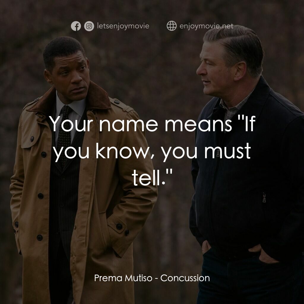 震盪效應電影對白：Prema Mutiso:  Your name means 