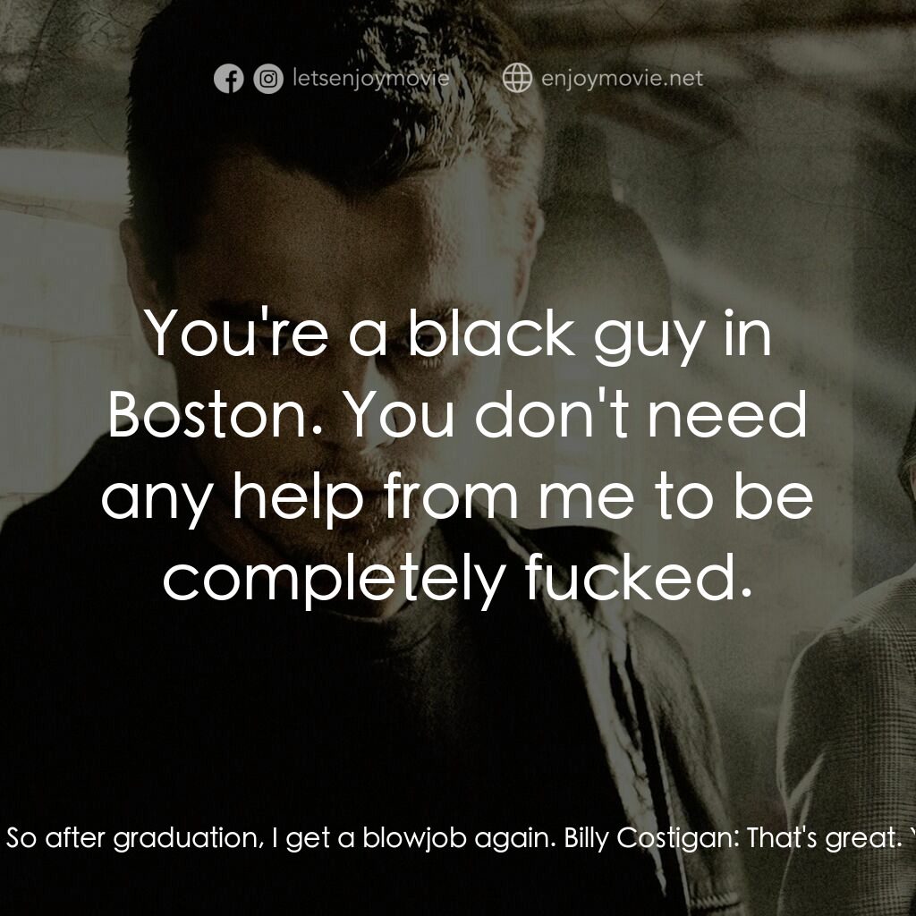 無間道風雲電影對白：Brown:  So she tells me, 