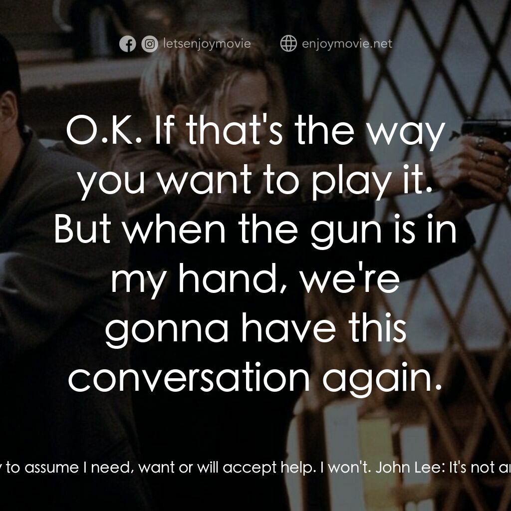 血仍未冷電影對白：John Lee:  You're safer with me. Meg Coburn:  Is it my perfume or something? Beca