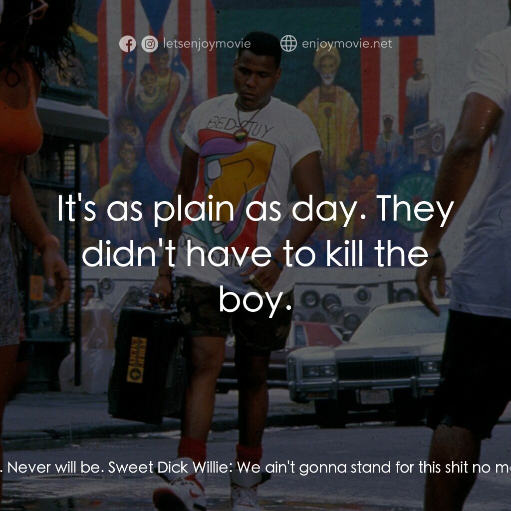 為所應為電影對白：Cee:  Damn, man. It ain't even safe in our own fuckin' neighborhood! Coconut Sid: